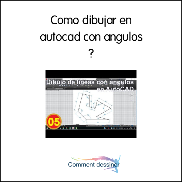 Como dibujar en autocad con angulos